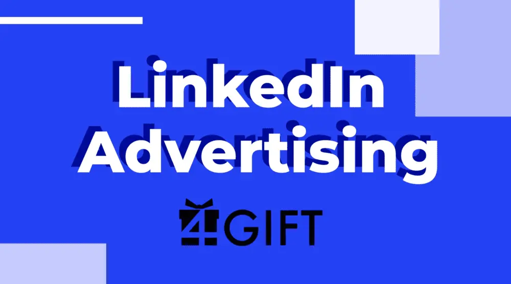 LinkedIn Ads per 4Gift